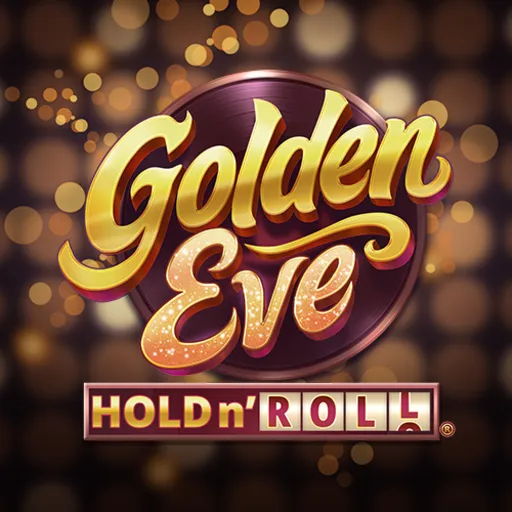Golden Eve: Hold n Roll Golden Eve: Hold n Roll